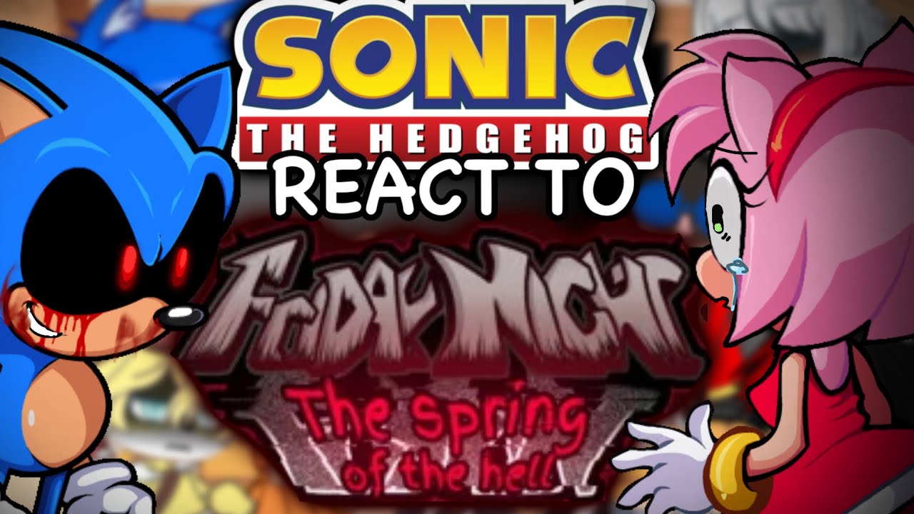 SONIC CREW react to Friday Night Funkin VS SPIRITS FROM HELL V2 PART 2  // GCRV // SONIC.Exe