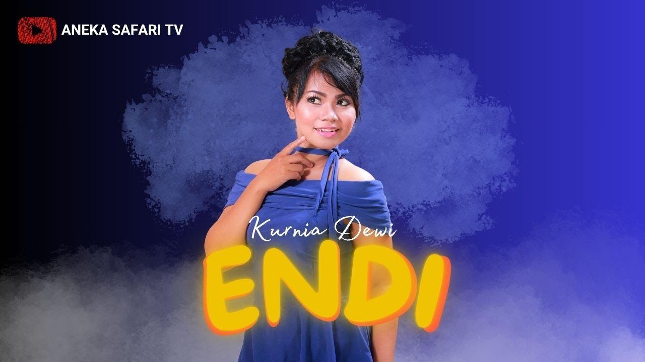 Kurnia Dewi - Endi (Official Music Video)