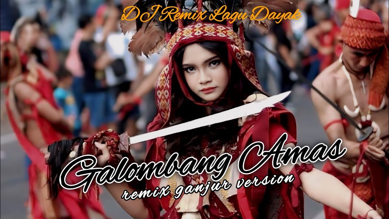 DJ GALOMBANG AMAS | Lagu Tradisional Dayak Kanayatn | Remix Ganjur Version ( Hendrylab Studio )