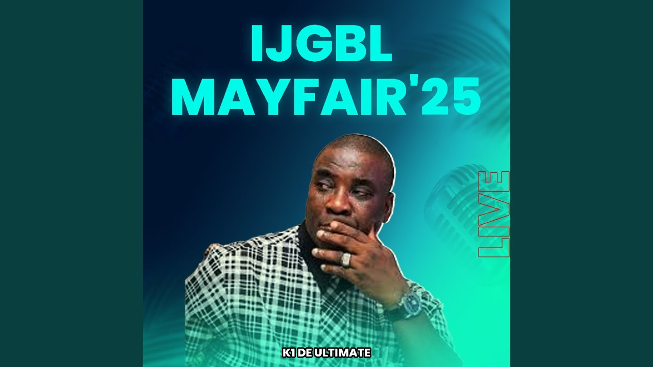 IJGBL MAYFAIR'25 Pt. 8 (Live)