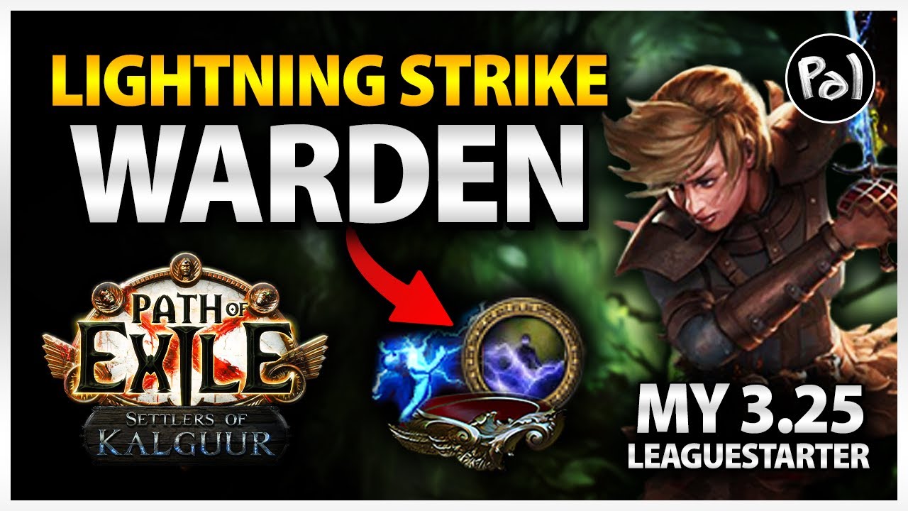 [PoE 3.25] My 3.25 Leaguestarter - Lightning Strike Warden (Untested Build Guide) | Path of Exile