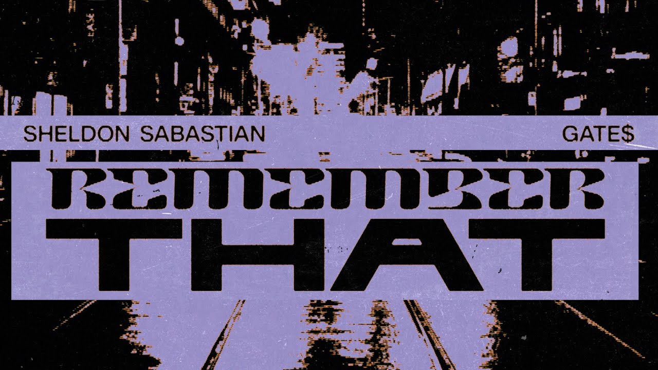 Sheldon Sabastian - Remember That (ft. Gate$) (Audio)