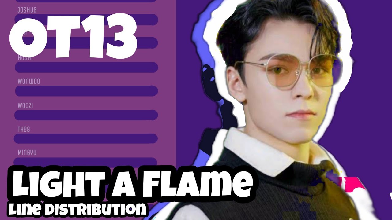 Light A Flame OT13 - Line Distribution (All Member)