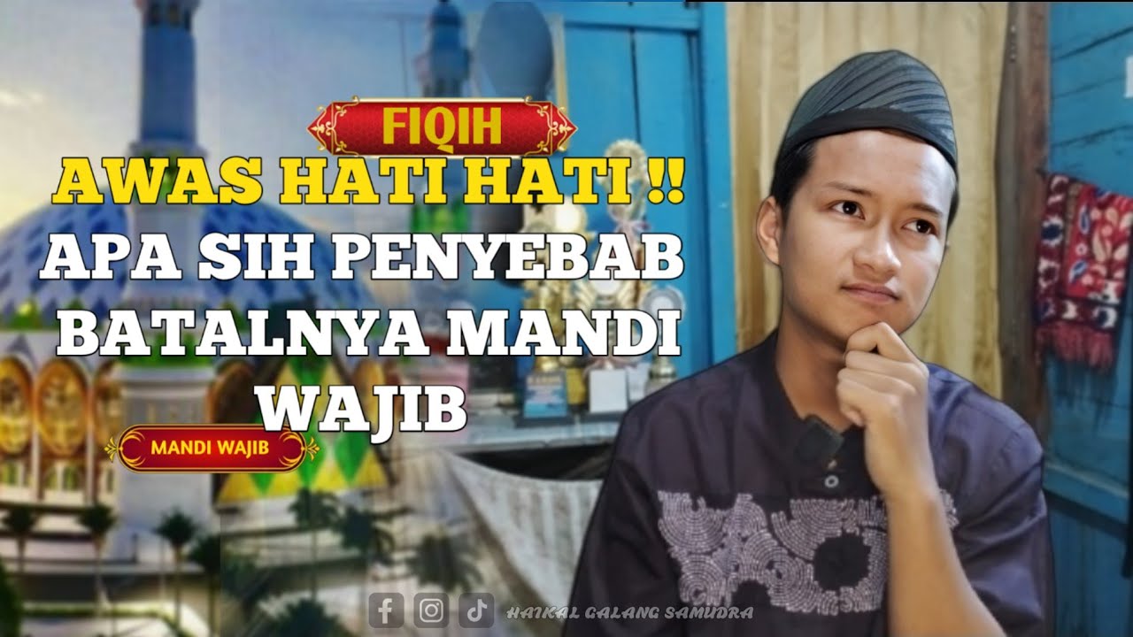 Banyak yang Tidak SADAR! Ini yang Membuat MANDI WAJIB TIDAK SAH | Jangan sampai KAMU gak tau