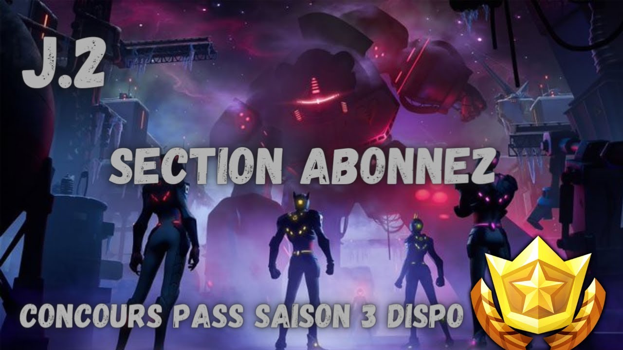 LIVE FORTNITE [PS4/FR] CONCOURS PASS SAISON 3 SECTION VENEZ JOUEZ