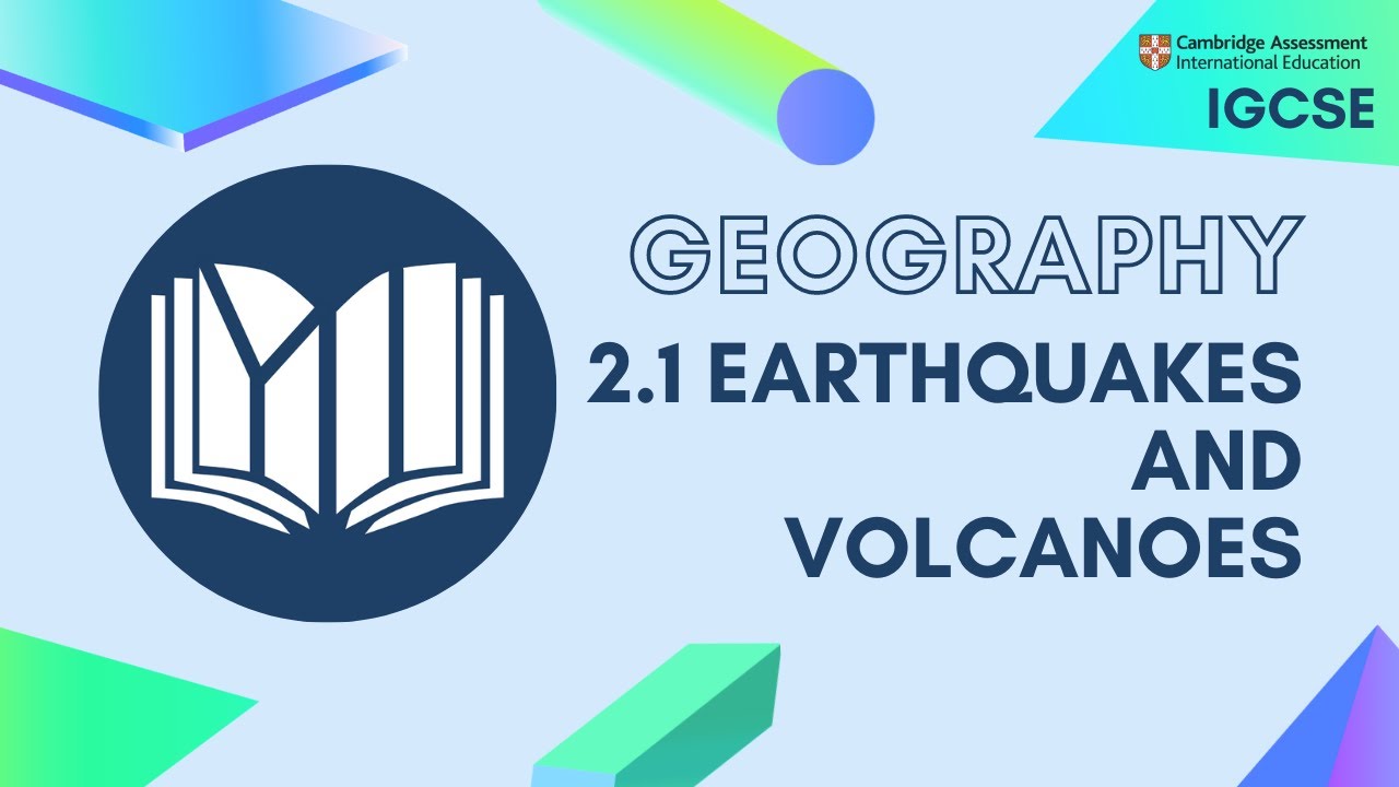 География IGCSE: 2.1 Землетрясения и вулканы
