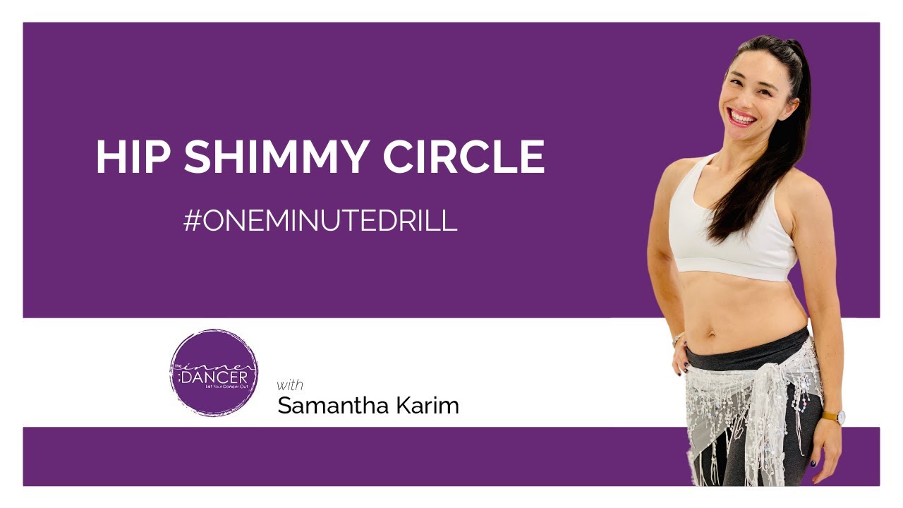 Hip Shimmy Circle - One Minute Drill - How to Belly Dance with Samantha Karim