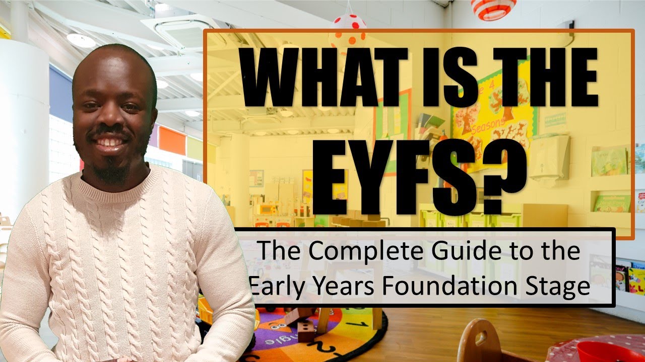Что такое EYFS? Полное руководство по этапу подготовки к раннему развитию.