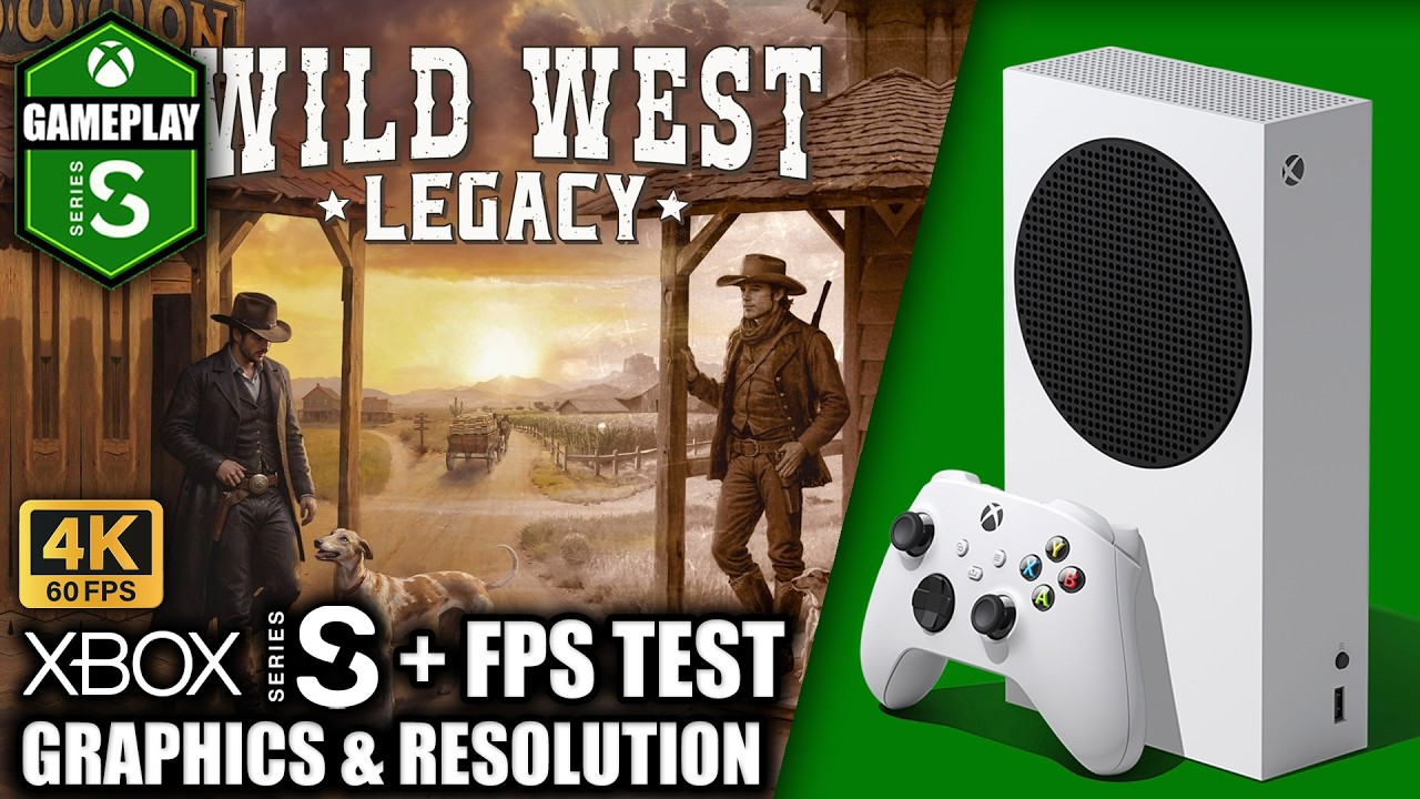 Wild West Legacy - Xbox Series S Gameplay + FPS Test