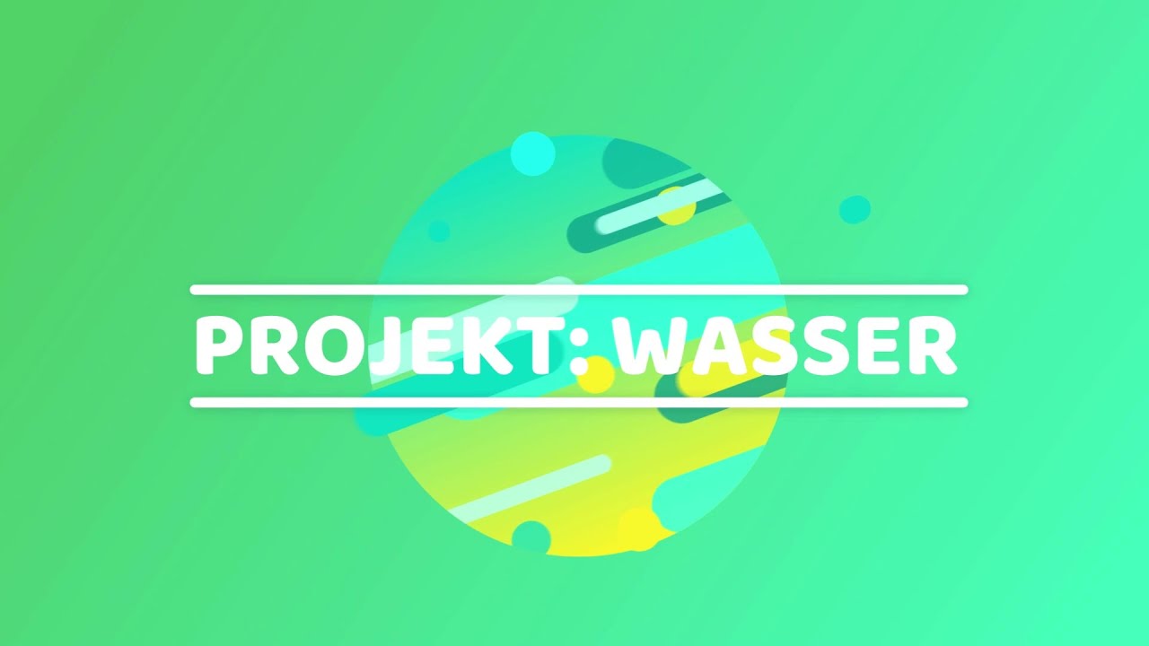 Projekt zum Thema: Wasser