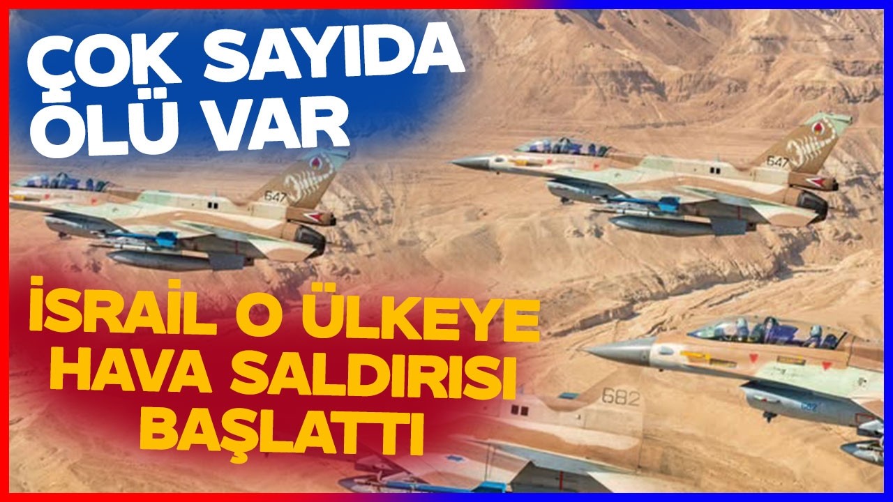 İsrail Savaş Uçakları o Ülkeyi Bombaladı! Çok Sayıda İnsan Öldü Bölge Yerle Bir Oldu