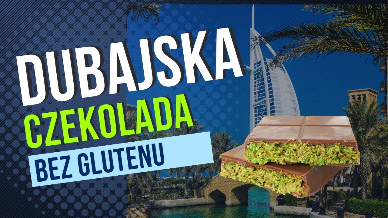Dubajska czekolada bez glutenu