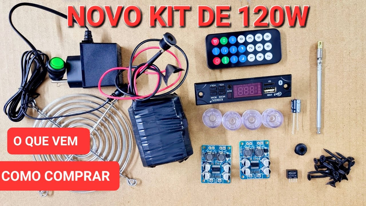 NOVO KIT DE 120W , QUAIS OS ITENS ACOMPANHA O KIT