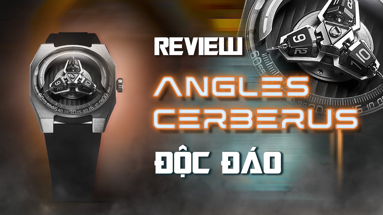 Angles Cerberus - Siêu Phẩm Đến Từ Anh Quốc Đã Có Mặt Tại Việt Nam |【 VUWATCH 】