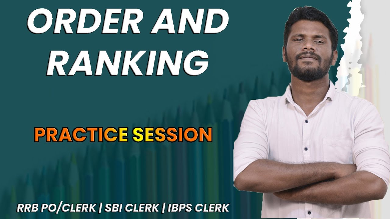 ORDER AND RANKING FOR RRB PO AND CLERK - PRACTICE SESSION | PRELIMS & MAINS | REASONING | MR.JD