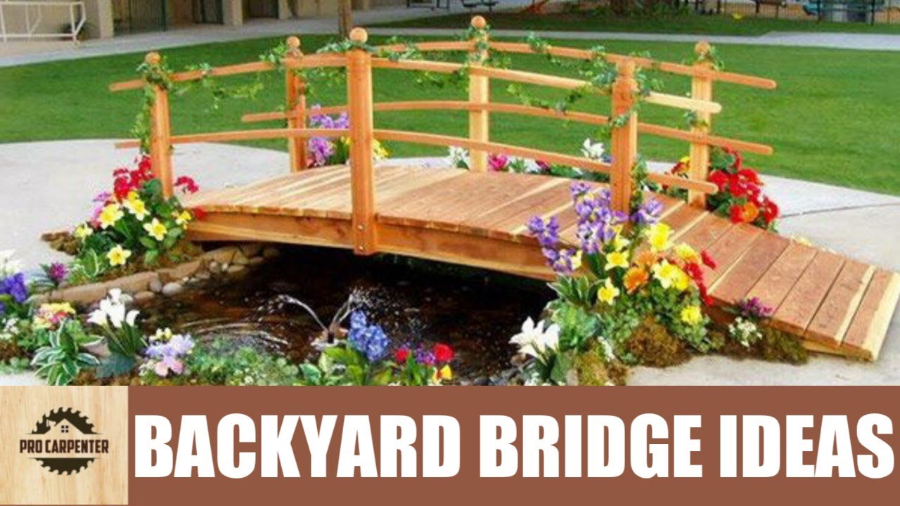 13 Amazing Garden Bridge Ideas (Backyard Bridge Ideas)