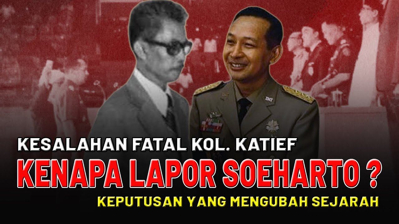 KESALAHAN FATAL KOL. LATIEF, Kenapa Lapor Pada Soeharto?!!