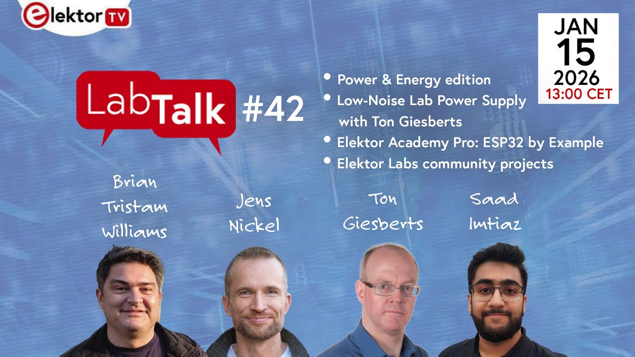 Elektor Lab Talk #42: Power & Energy Edition with a Low-Noise PSU