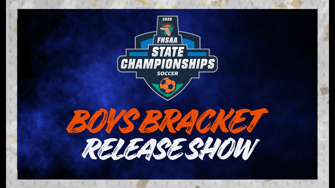 2026 FHSAA Boys Soccer Bracket Release Show