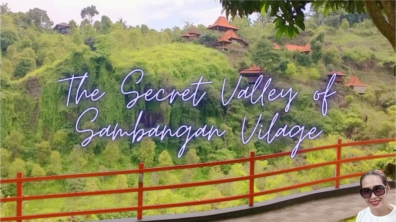 The Secreet Valley of Sambangan Village
