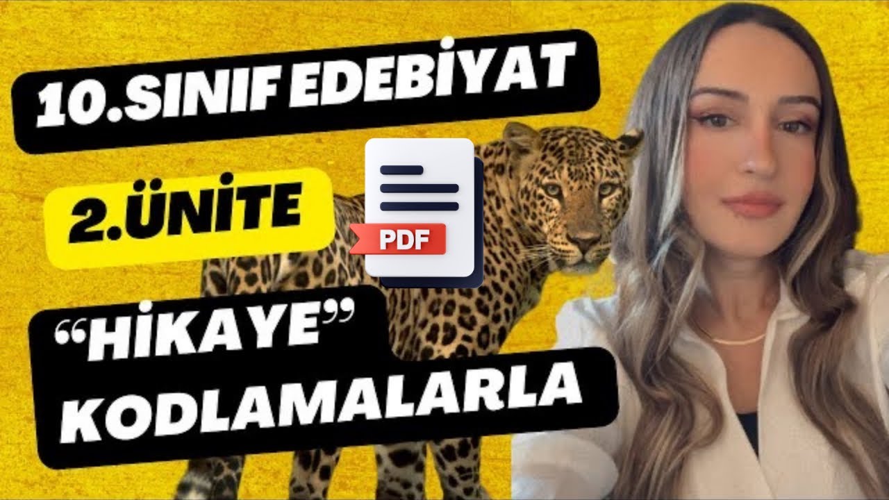 10. SINIF EDEBİYAT HİKAYE ÜNİTESİ  / 10.SINIF EDEBİYAT 2.ÜNİTE KONU ANLATIMI / KODLAMALARLA / 2024