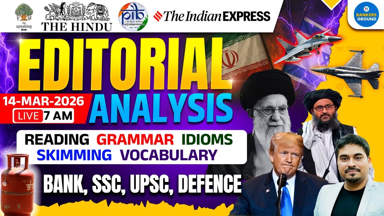 The Hindu Editorial Analysis |14 March 2026 | Vocab,Reading,Grammar,MCQs |Editorial By Satyendra Sir