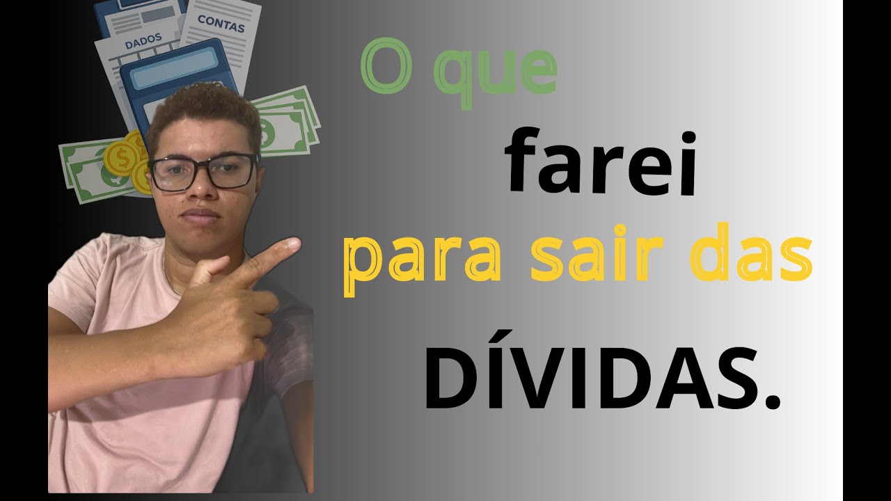 COMO VOU SAIR DAS DÍVIDAS (TRAJETÓRIA PESSOAL)
