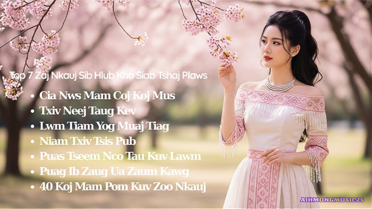 Top 7 Zaj Nkauj Hu Tau Mob Siab Tshaj 2026 ! Hot TikTok  Hay Nhất