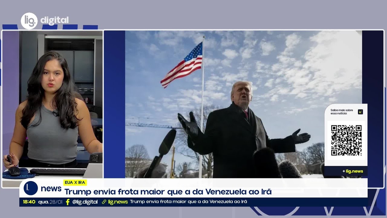 Trump envia frota maior que a da Venezuela ao Irã – 28/01/2026 – Lig News