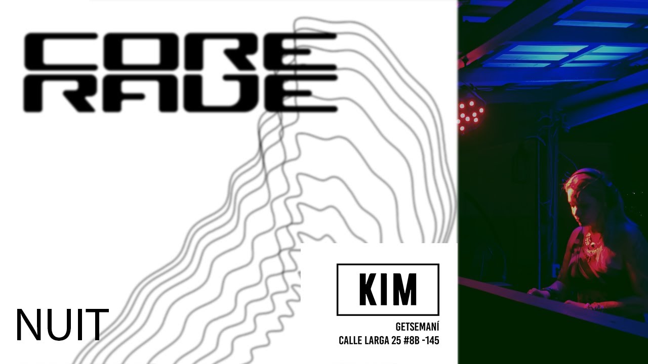 Core Rave - KIM Getsemaní cartagena - NUIT