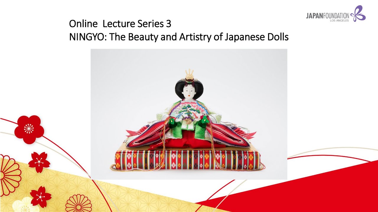Online Lecture Series 3: NINGYO The Beauty and Artistry of Japanese Dolls