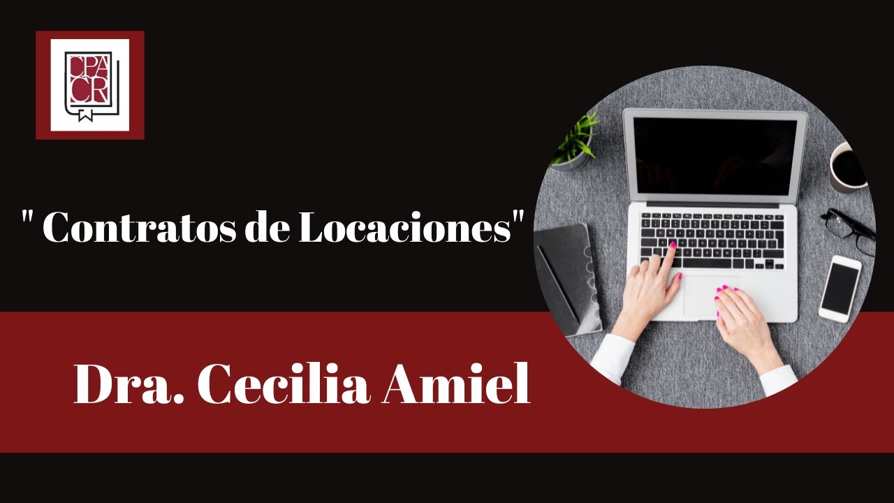 Sobre Contratos de Locaciones - Dra. Cecilia Amiel