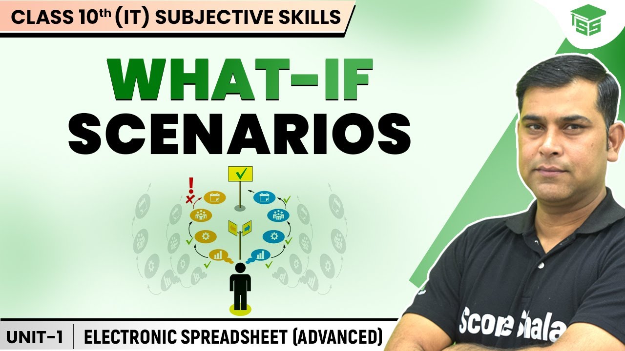Electronic Spreadsheet | What-if Scenarios | Class 10 Information Technology (402)