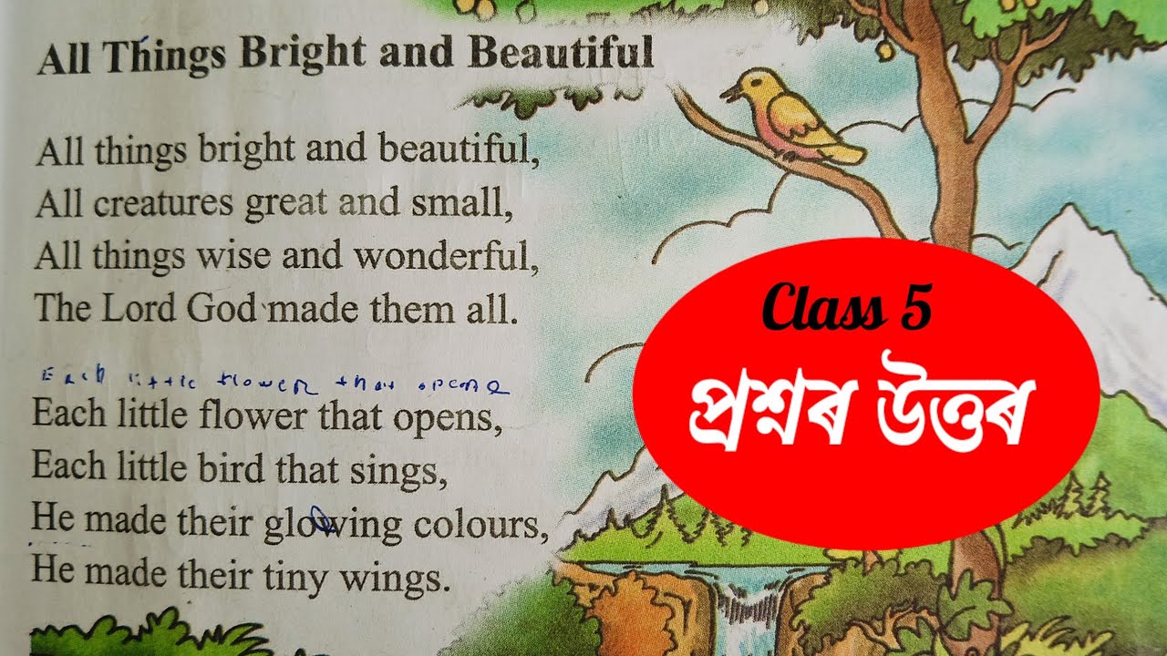 All things bright and beautiful class 5 question answers assam/class 5 English assam/6BYTHI