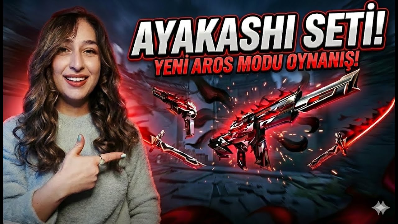 YENİ AYAKASHİ seti | AROS modu (Valorant Ayakashi ve AROS modu Oynanış)