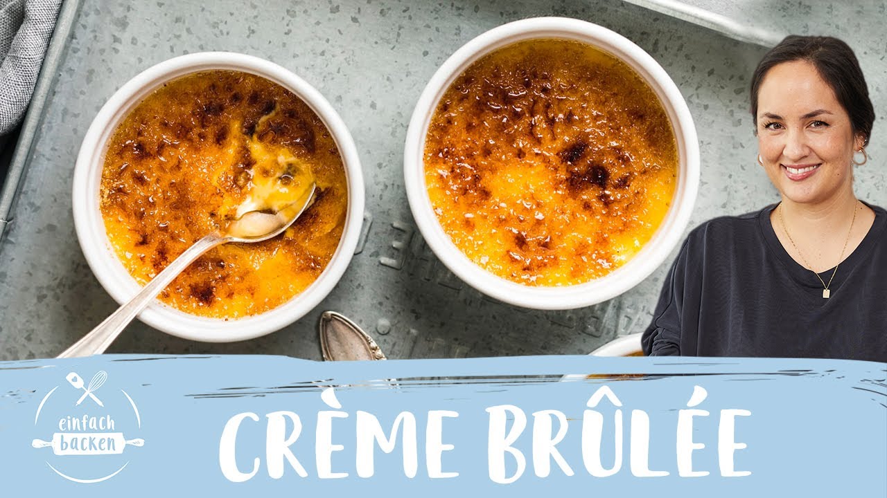 Crème Brûlée selber machen 🇫🇷  | französisches Dessert mit Karamellkruste😋😍 |  Einfach Backen