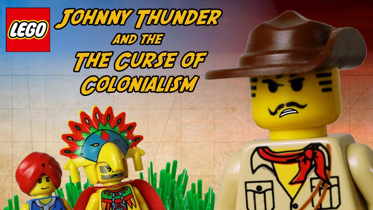 Lego Johnny Thunder and the Curse of Colonialism