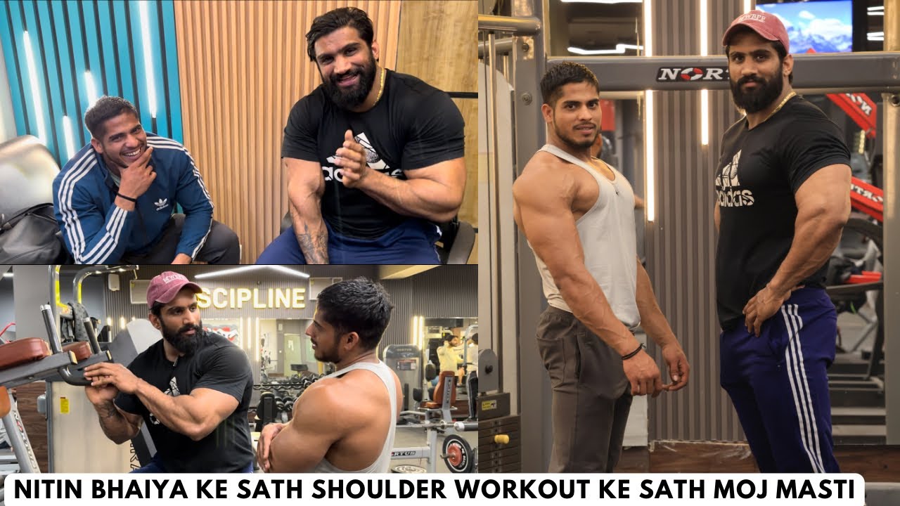 nitin bhaiya ke sath moj masti and shoulder workout | @nitinchandilaofficial