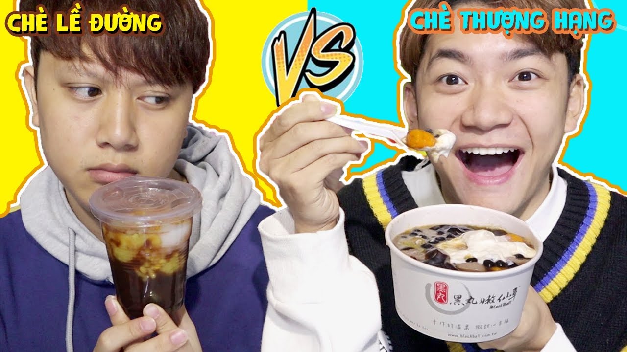 CHÈ LỀ ĐƯỜNG VS CHÈ THƯỢNG HẠNG & CÁI KẾT ... Con Nhà Giàu Chắc Gì Đã Sướng!