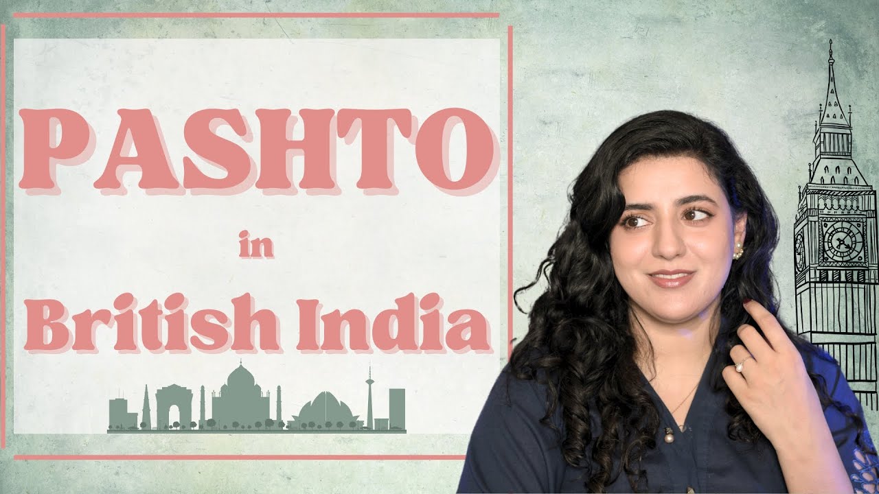 PASHTO in BRITISH INDIA - A Story of Hypocrisy