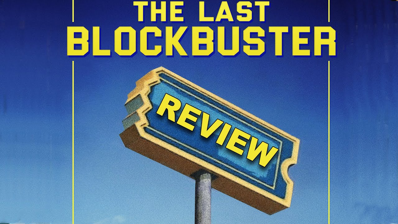 The Last Blockbuster | 2020 | Documentary Review | Physical Media |