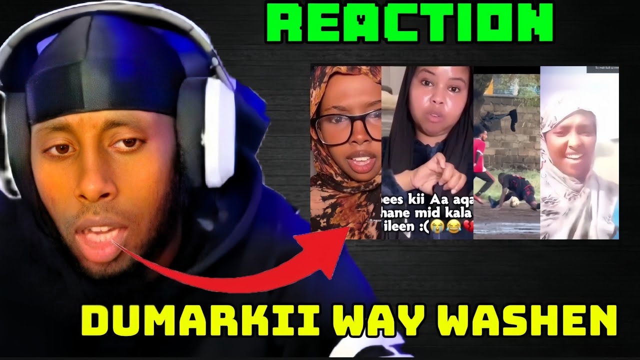 DUMARKII WAY WAASHEEN WLHI | MUQALO YAAB LEH | reaction