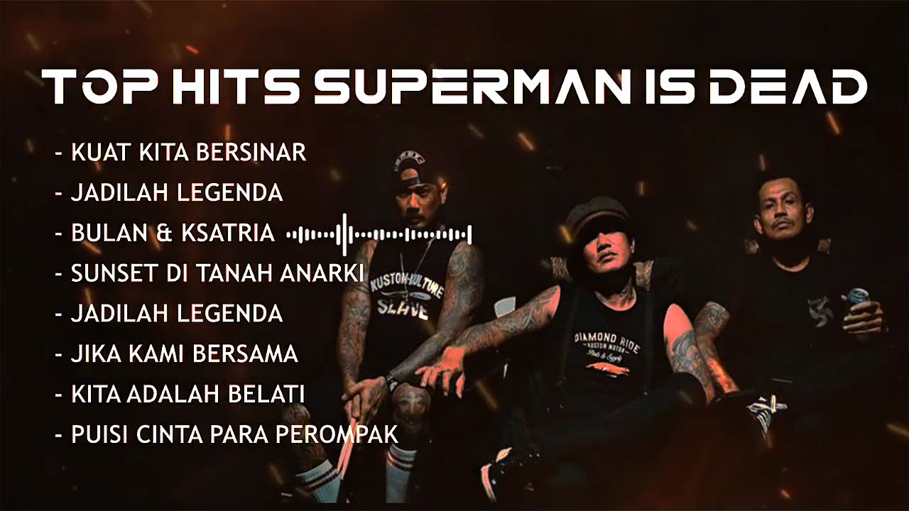 SUPERMAN IS DEAD HITS POPULER