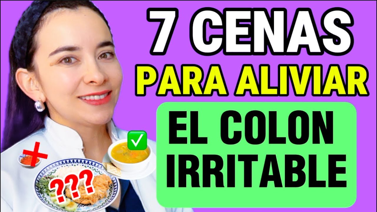 👉🏻7 CENAS para ALIVIAR el COLON IRRITABLE rápidamente✅