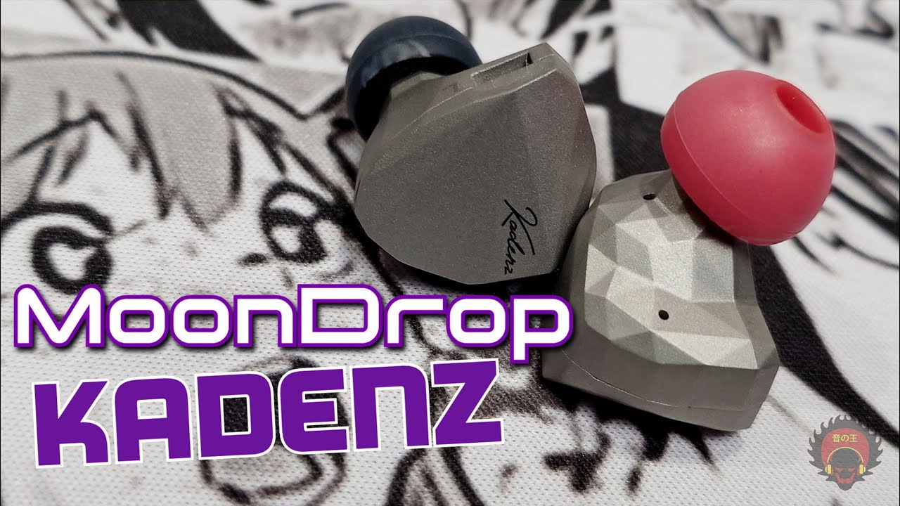 in-Ear Fetish Review \\ Moondrop Kadenz IEM