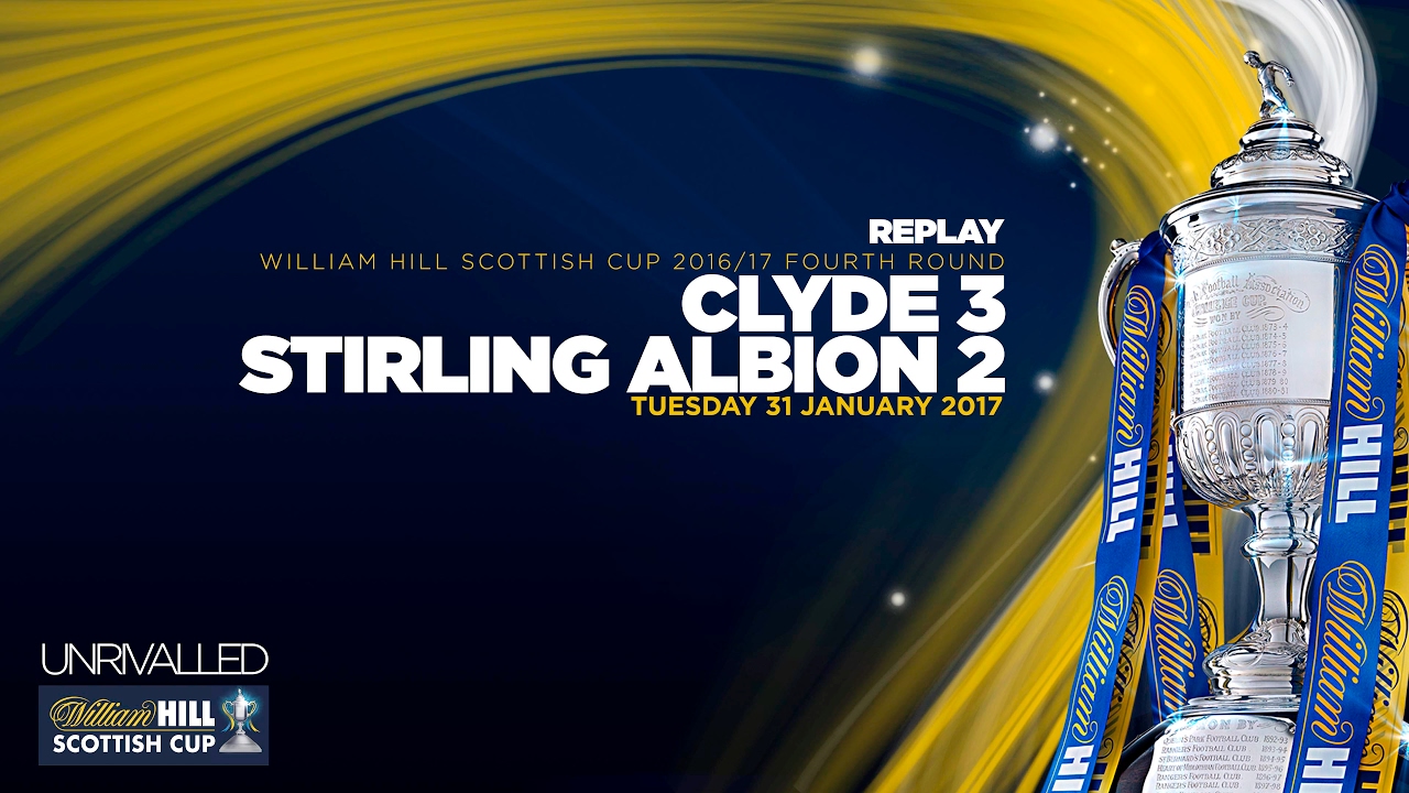 Clyde 3-2 Stirling Albion | William Hill Scottish Cup 2016-17 Fourth Round Replay