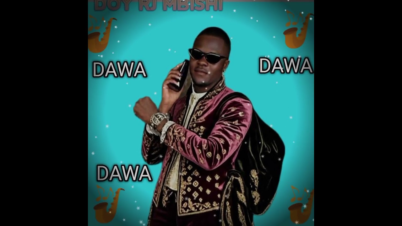 DOY RJ MBISHI.÷.DAWA.)(Official Audio)