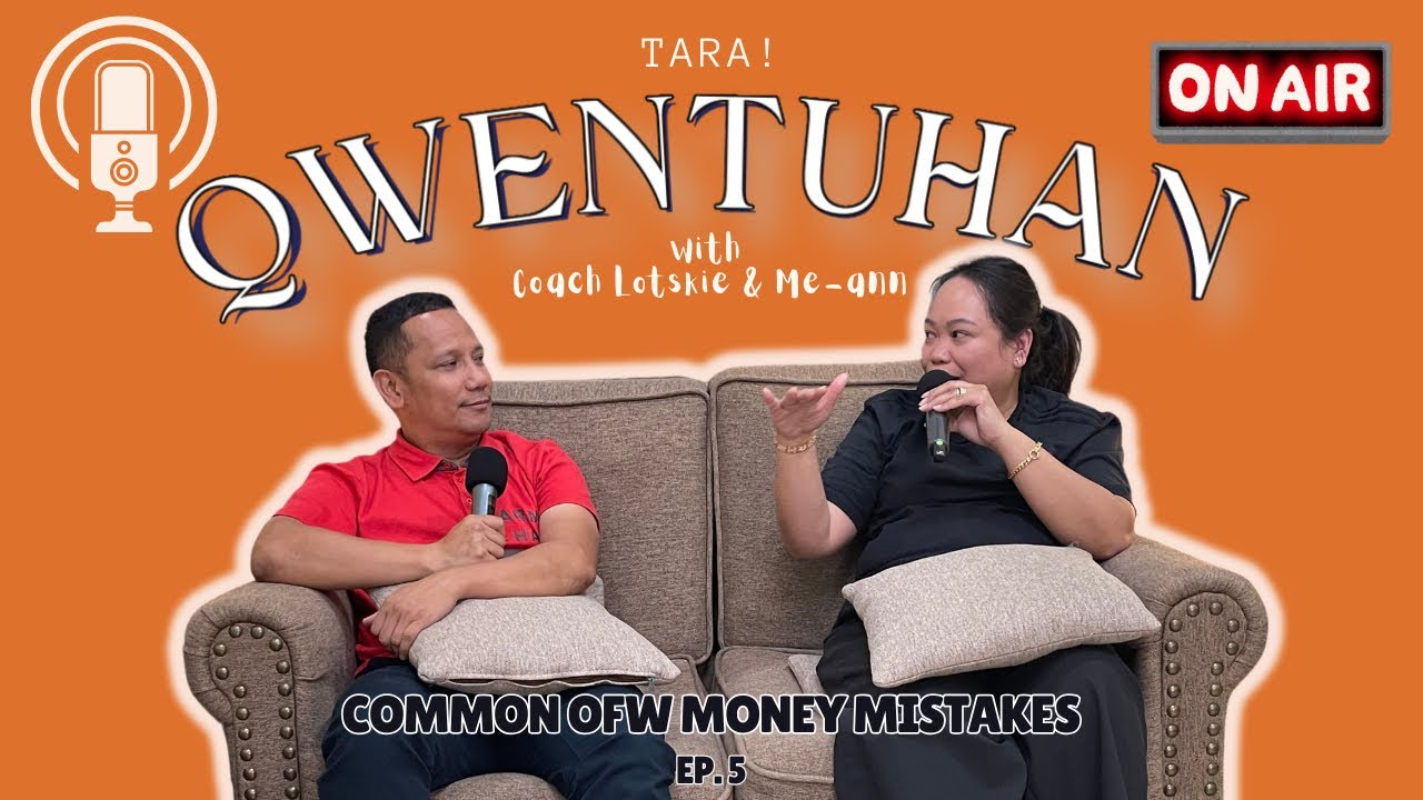 Qwentuhan Tayo! Ep5: Ano-ano ang mga common money mistakes ng mga OFW??