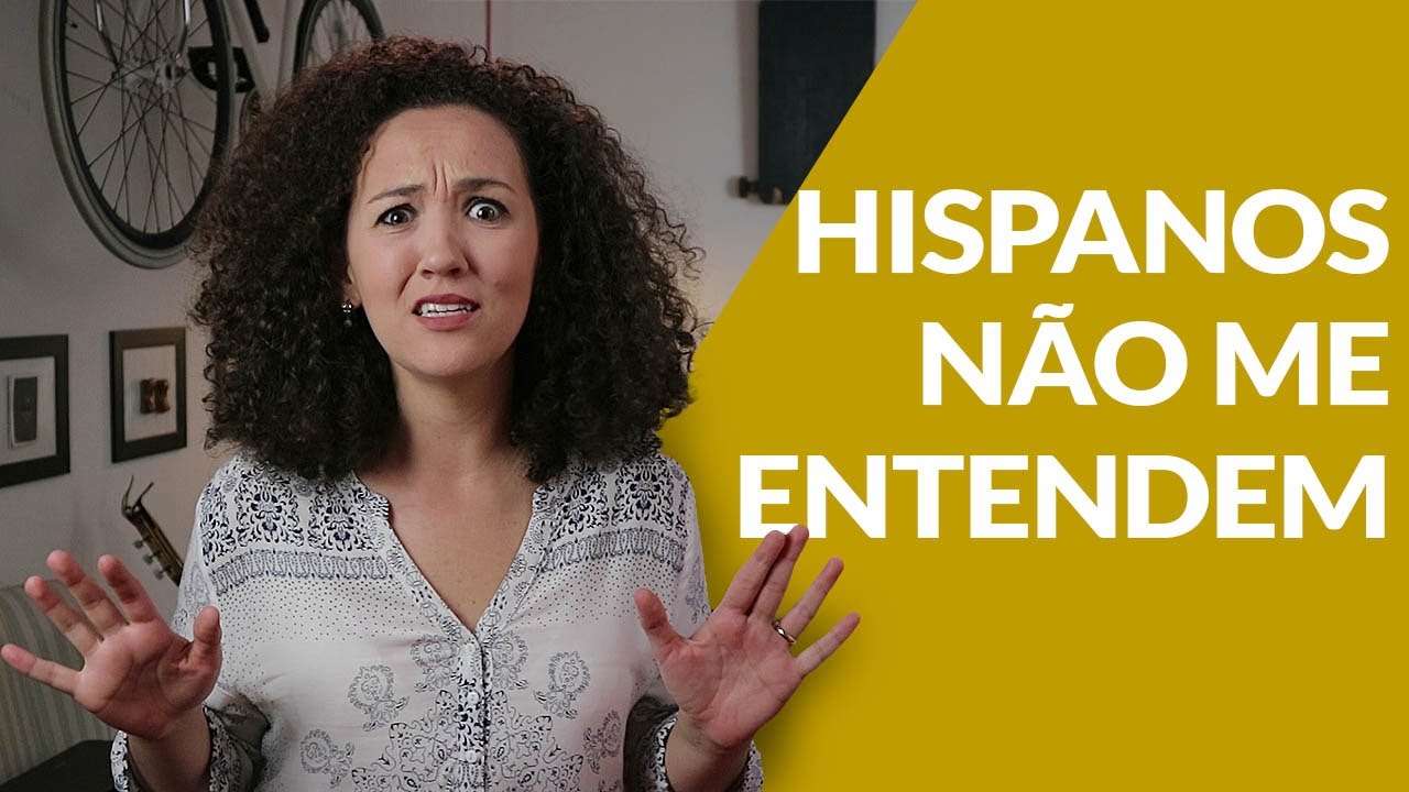 Nativos não Entendem Português? - Curiosidades Mundo Hispano