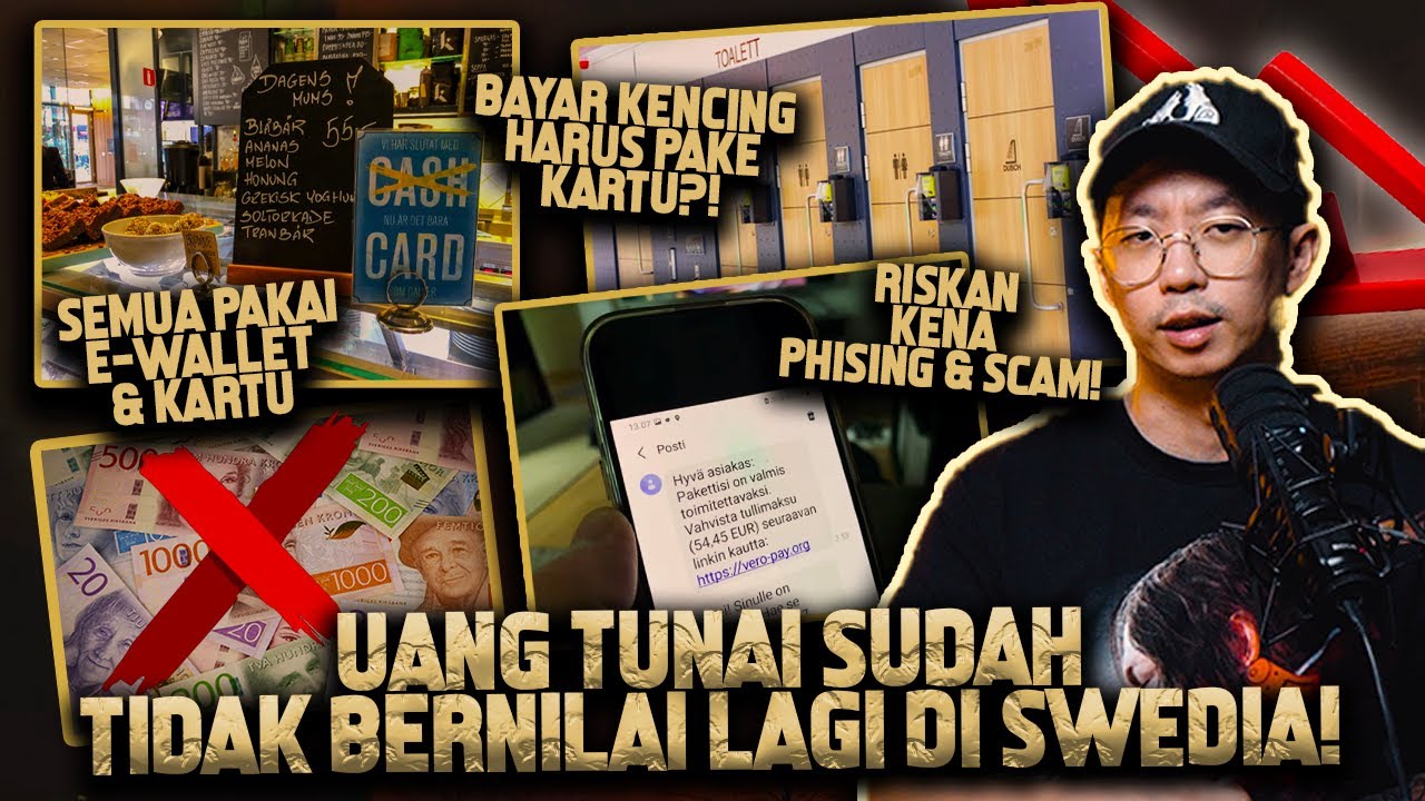 UANG TUNAI SUDAH TIDAK ADA HARGANYA DI SWEDIA? INDONESIA MENUJU KE SANA?